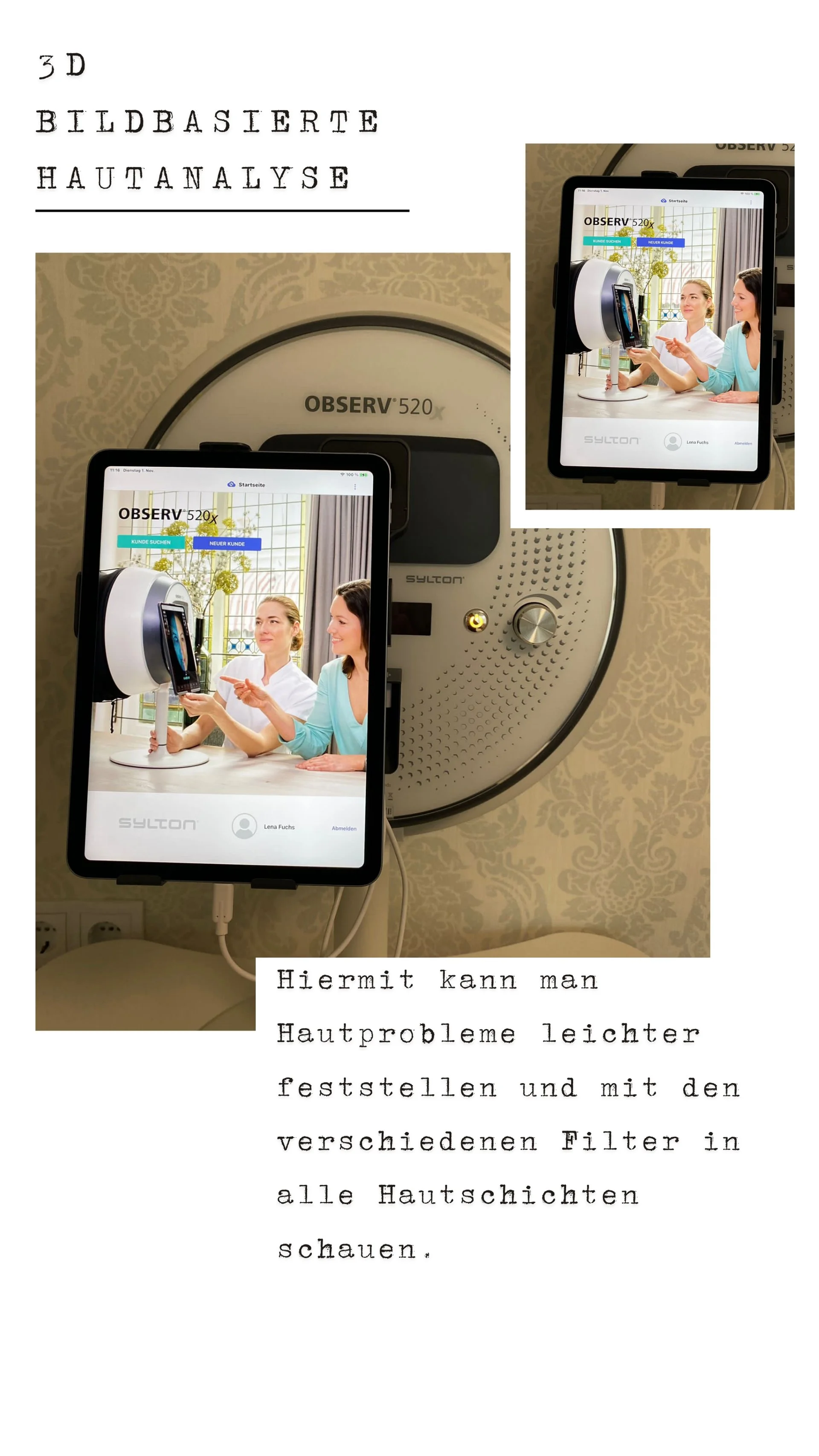 3-D Hautanalyse mit Observe 520X bei Lena Fuchs Kosmetikstudio